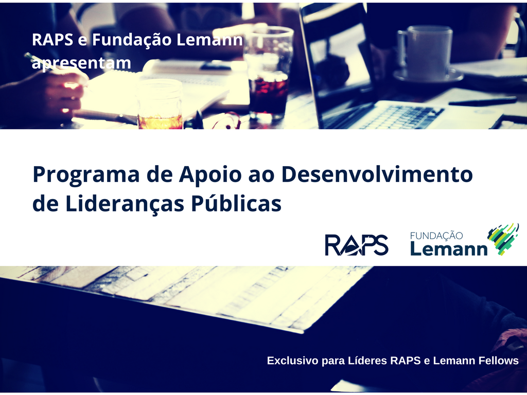 A RAPS e Fundação Lemann oferecem grande oportunidade para lideranças