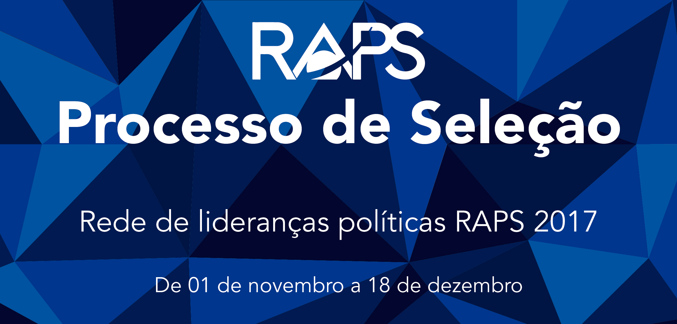 RAPS busca novas lideranças para mudar o Brasil