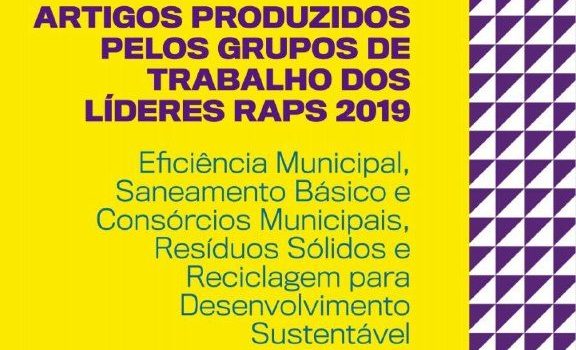 Líderes RAPS 2019 assinam artigos sobre resíduos sólidos e consórcios municipais