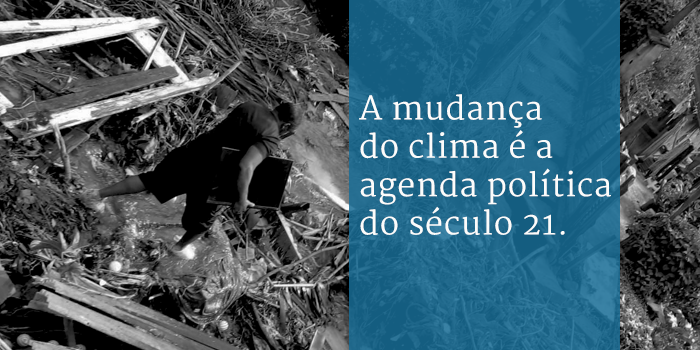 A mudança do clima é a agenda política do século 21