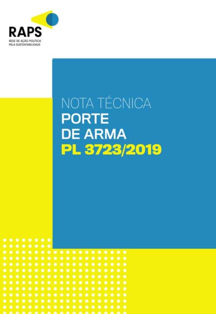 Nota Técnica: Porte de Arma | PL 3723/2019